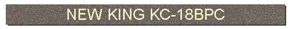 NEW KING KC-18BPC