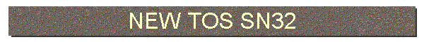 NEW TOS SN32
