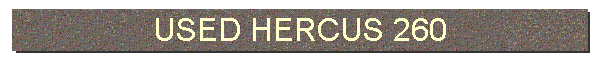 USED HERCUS 260